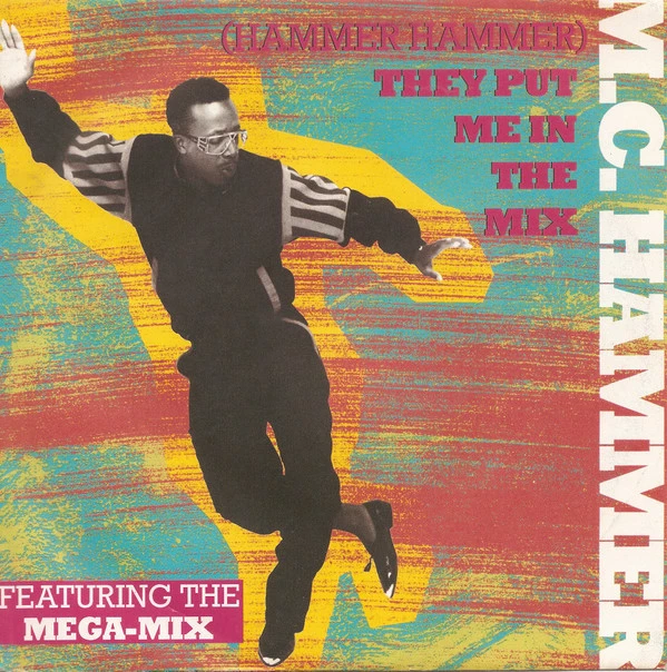 Item (Hammer Hammer) They Put Me In The Mix / Cold Go M.C. Hammer / Cold Go M.C. Hammer product image