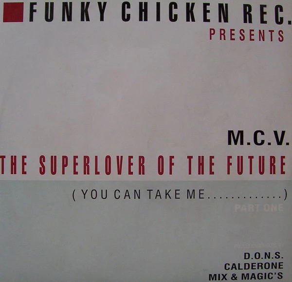 The Superlover Of The Future (You Can Take Me...) (Part One)