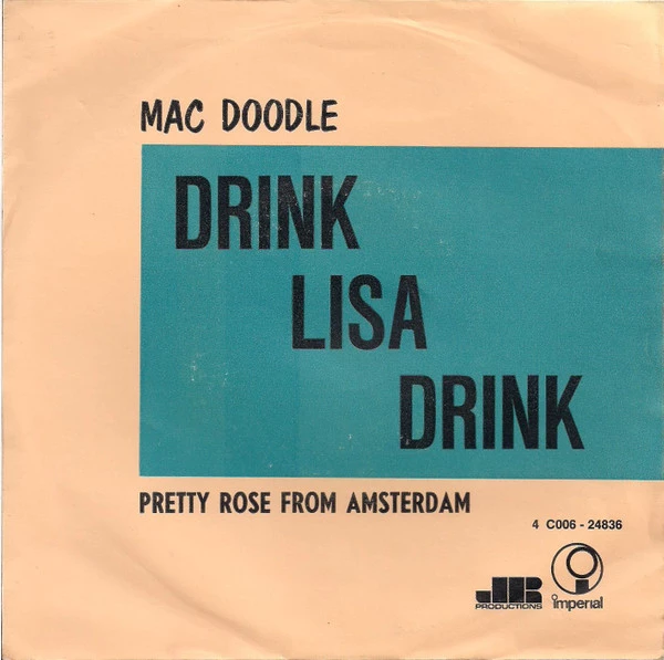 Drink Lisa Drink / Pretty Rose From Amsterdam