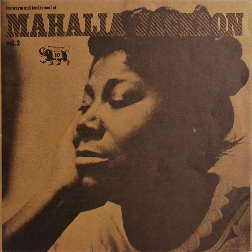 The Warm And Tender Soul Of Mahalia Jackson (Vol. 2)