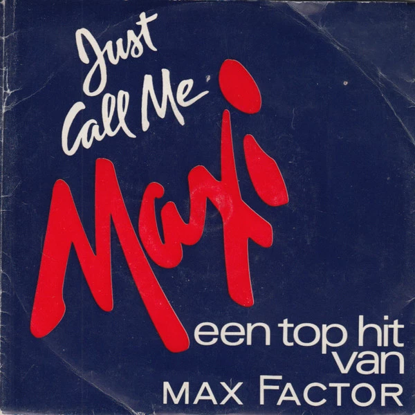 Item  Just Call Me Maxi - Een Top Hit van Max Factor / Max Factor Presents " Just Call Me Maxi" (Instrumental) product image