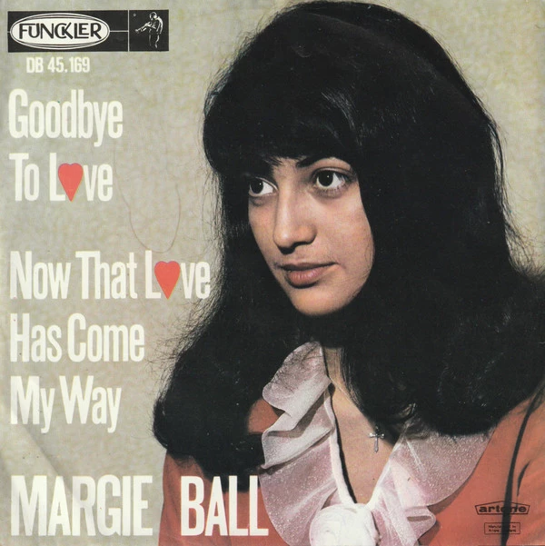 Goodbye To Love / Now That Love Has Come My Way / Now That Love Has Come My Way