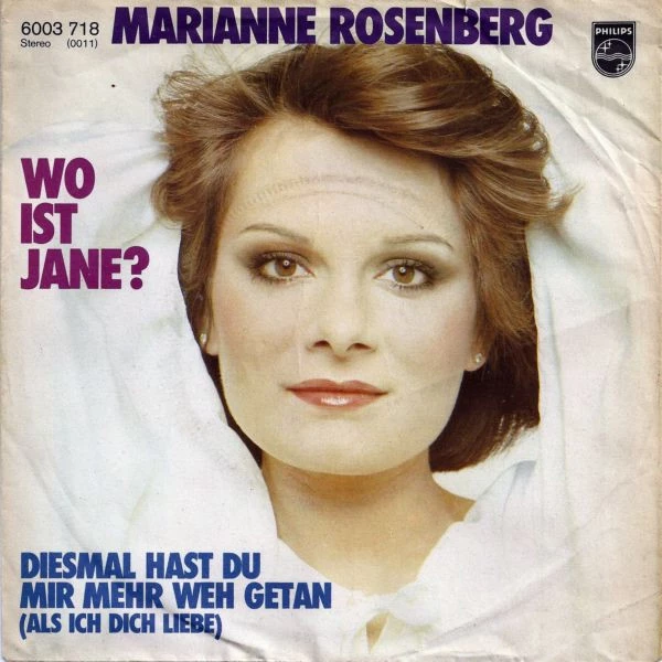 Wo Ist Jane? / Diesmal Hast Du Mir Mehr Weh Getan (Als Ich Dich Liebe)