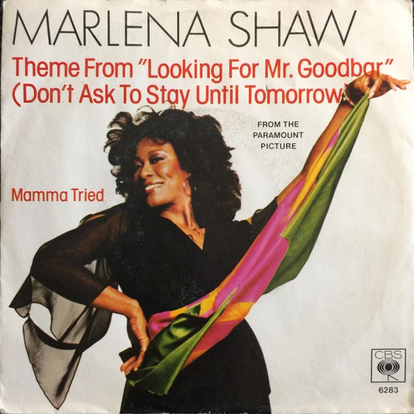 Theme From "Looking For Mr. Goodbar" (Don't Ask To Stay Until Tomorrow) / Mamma Tried