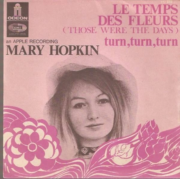 Le Temps Des Fleurs (Those Were The Days) / Turn Turn Turn