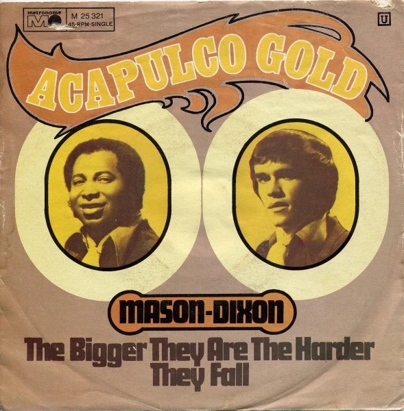 Acapulco Gold / The Bigger They Are The Harder They Fall