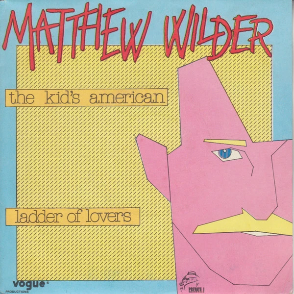 The Kid's American / Ladder Of Lovers / Ladder Of Lovers