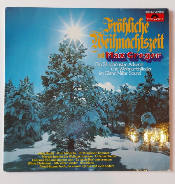 Fröhliche Weihnachtszeit Mit Max Greger - Die 24 Schönsten Advents- Und Weihnachtslieder Im Glenn Miller Sound