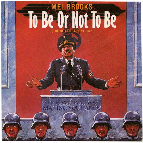 To Be Or Not To Be (The Hitler Rap) / To Be Or Not To Be (The Hitler Rap) Part 2 (Inst. Mix)