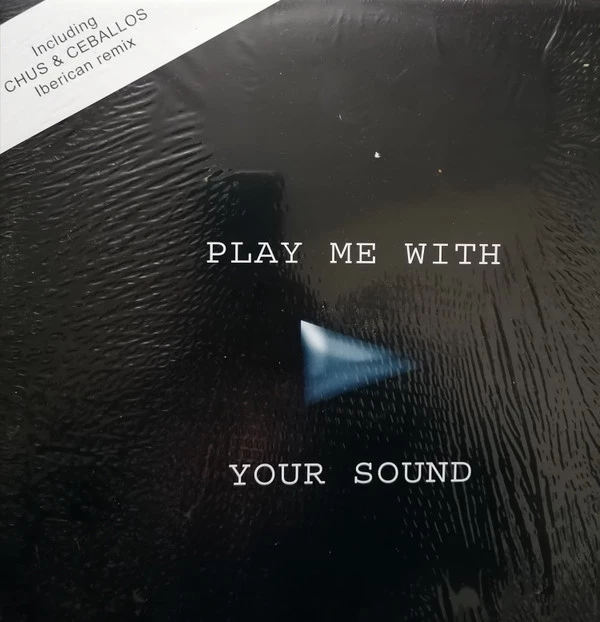 Play Me With Your Sound