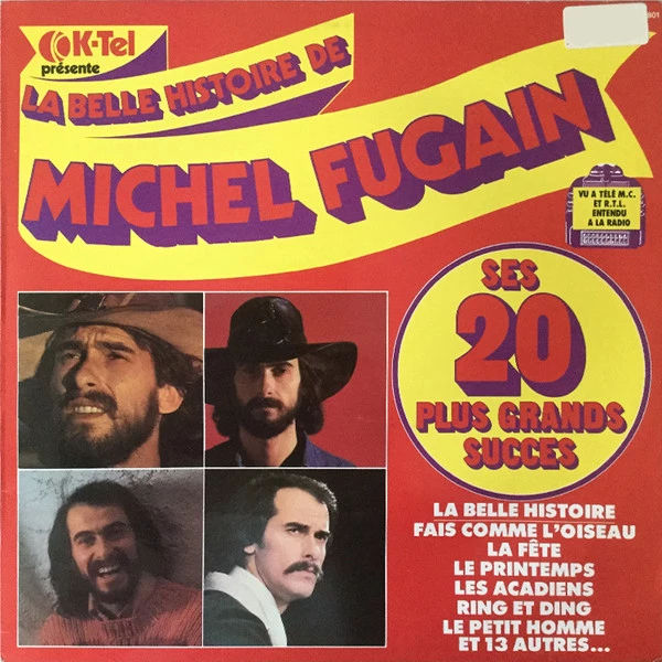 La Belle Histoire De Michel Fugain - Ses 20 Plus Grands Succès