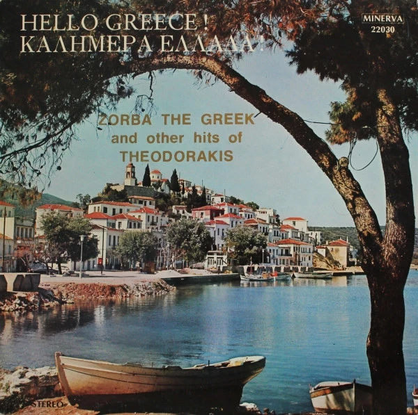 Item Hello Greece! = Καλημέρα Ελλάδα! (Zorba The Greek And Other Hits Of Theodorakis) product image