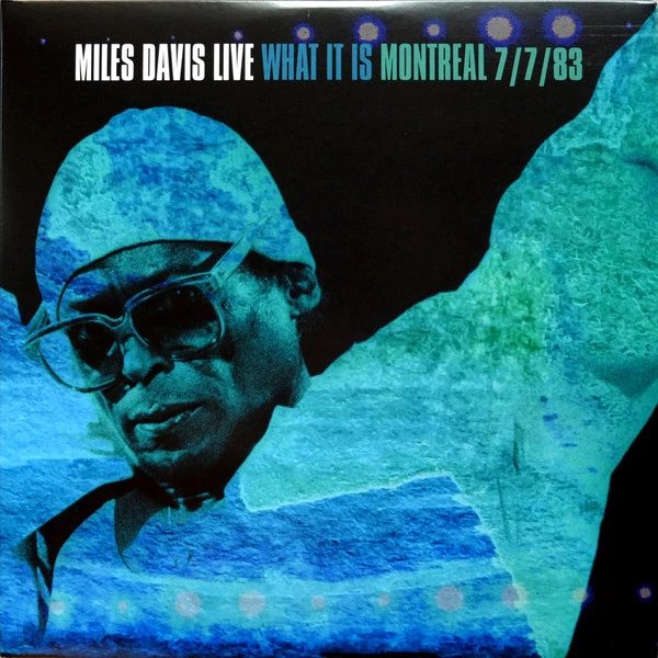 Item Miles Davis Live (What It Is) (Montreal 7/7/83) product image