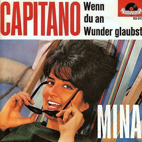 Capitano / Wenn Du An Wunder Glaubst / Wenn Du An Wunder Glaubst (Il Cielo In Una Stanza)