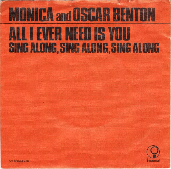 Item All I Ever Need Is You / Sing Along, Sing Along, Sing Along product image