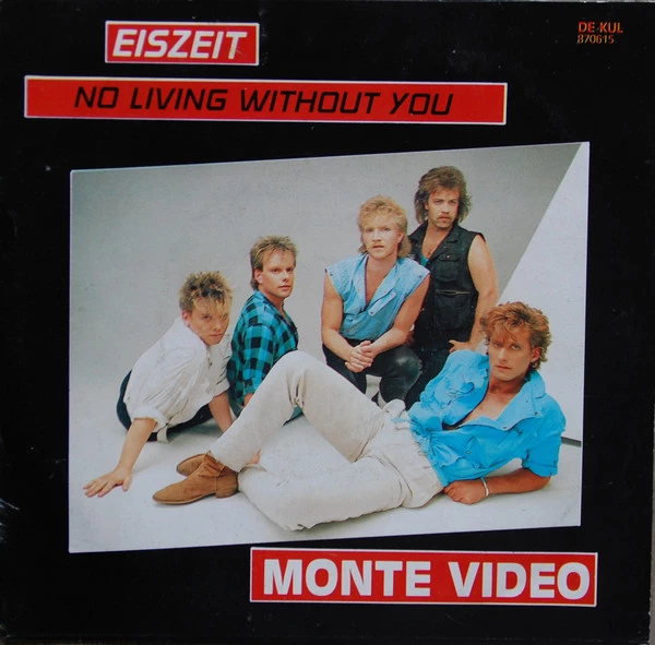 Eiszeit / No Living Without You / No Living Without You