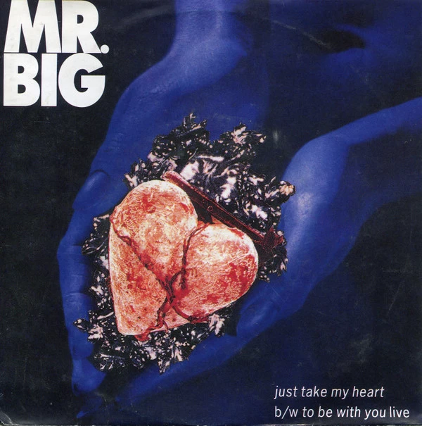 Just Take My Heart b/w To Be With You (Live) / To Be With You (Live)