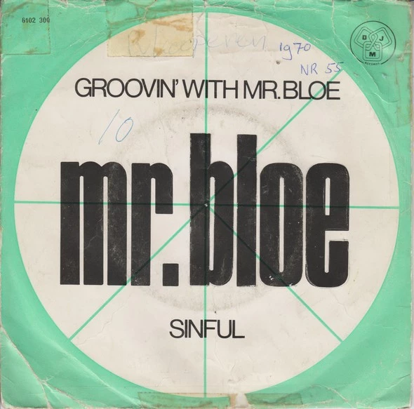 Groovin' With Mr. Bloe / Sinful / Sinful