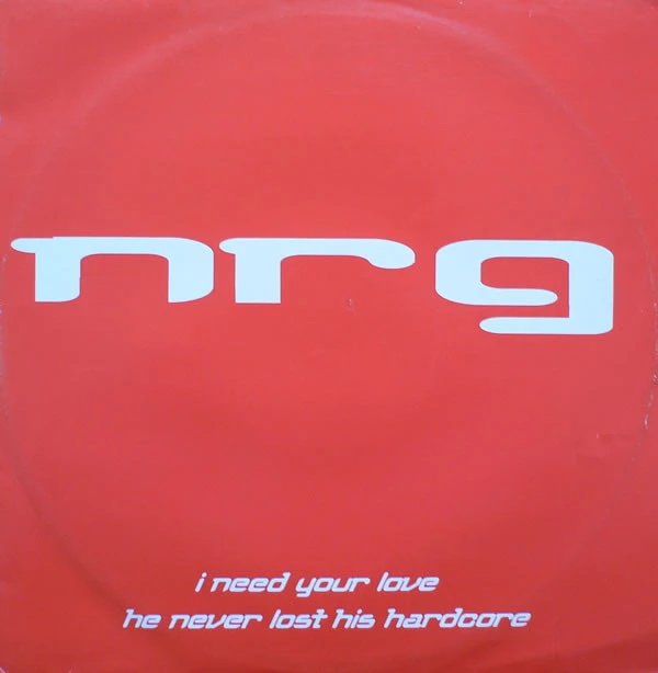 Item I Need Your Love / He Never Lost His Hardcore product image