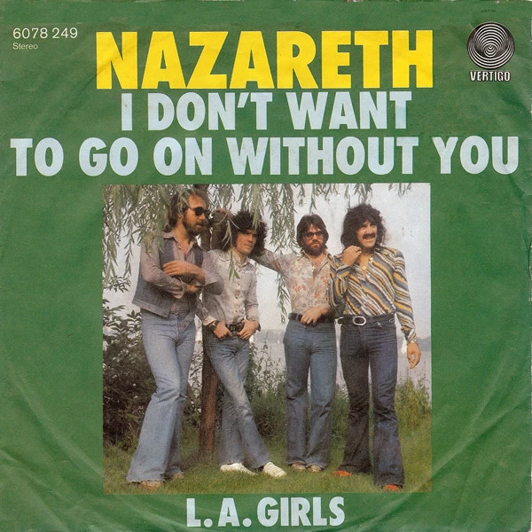 I Don't Want To Go On Without You / L. A. Girls