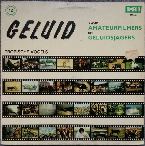 Geluid Voor Amateur-Filmers En Geluidsjagers 12: Tropische Vogels