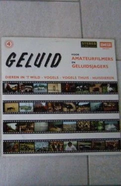 Geluid Voor Amateur-Filmers En Geluidsjagers 4: Dieren In 't Wild - Vogels - Vogels Thuis - Huisdieren