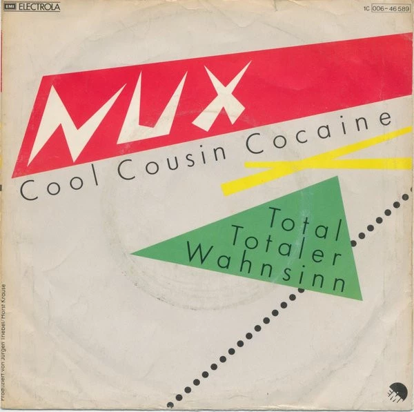 Cool Cousin Cocaine / Total Totaler Wahnsinn