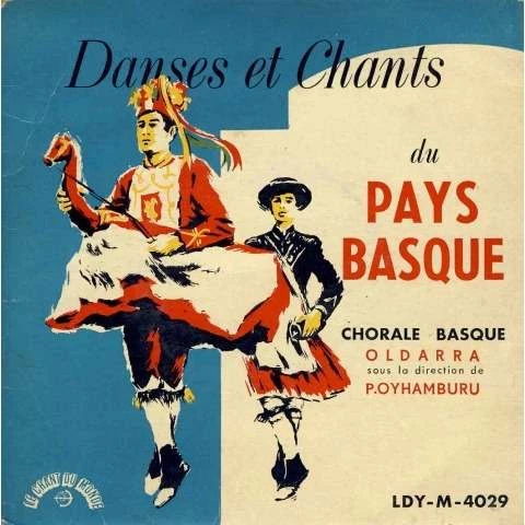 Danses Et Chants Du Pays Basque / Agur Izar Ori : Salut À Cette Étoile