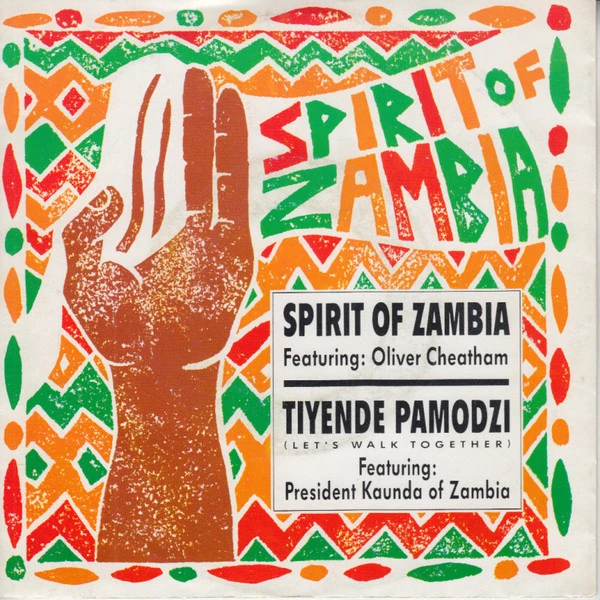 Spirit Of Zambia / Tiyende Pamodzi (Let's Walk Together) / Tiyende Pamodzi