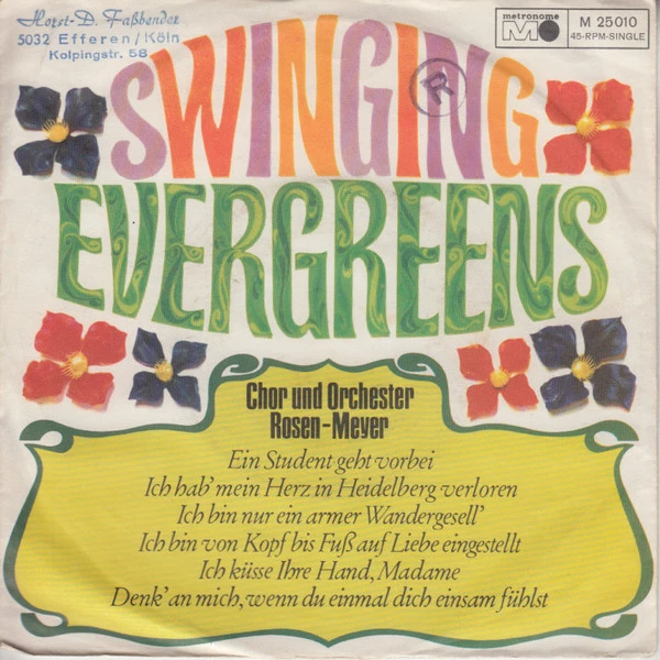 Swinging Evergreens 1 & 2 / Ich Bin von Kopf Bis Fuss Auf Liebe Eingestellt - Ich Küsse Ihre Hand, Madame - Denk' An Mich, Wenn Du Einmal Dich Einsam Fühlst