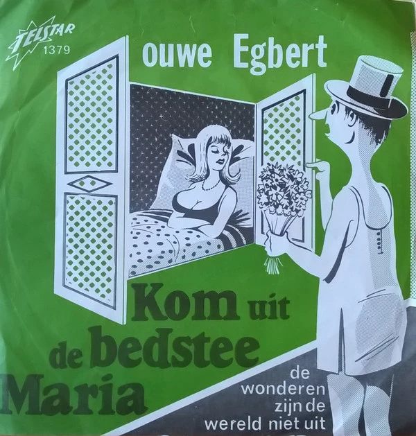 Kom Uit De Bedstee Maria / De Wonderen Zijn De Wereld Niet Uit!