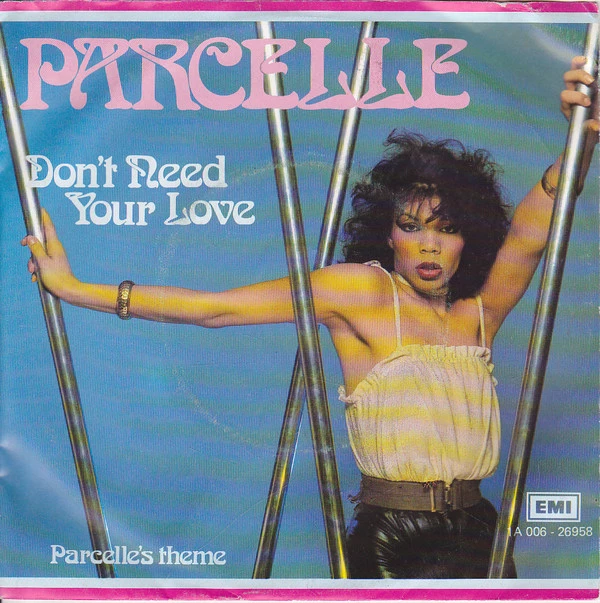 Don't Need Your Love / Parcelle's Theme