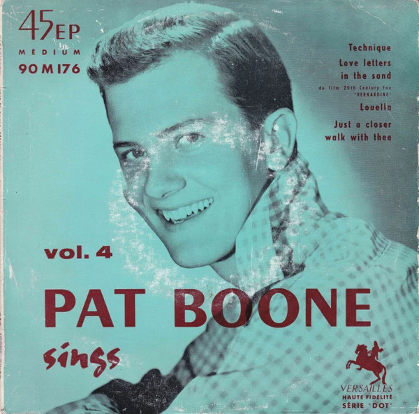 Pat Boone Sings Vol. 4 / Love Letters In The Sand