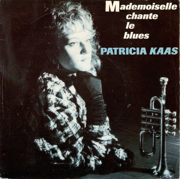 Mademoiselle Chante Le Blues / Patricia Voudrait Bien