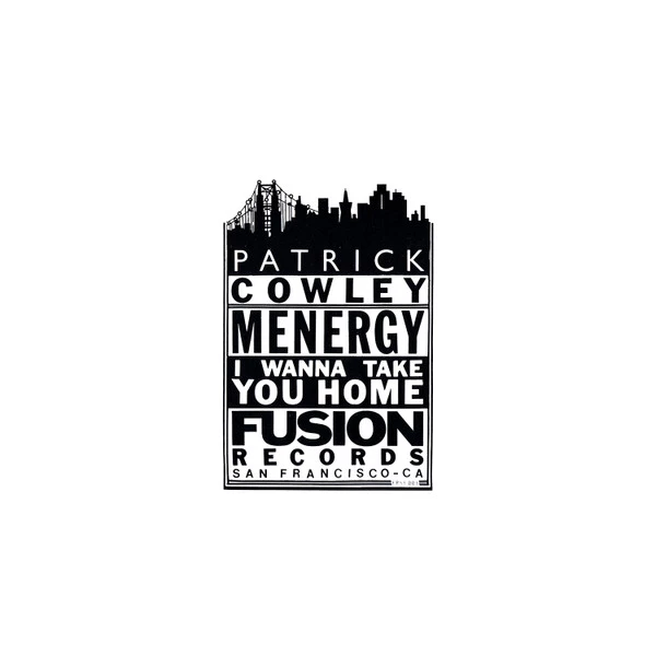 Menergy / I Wanna Take You Home