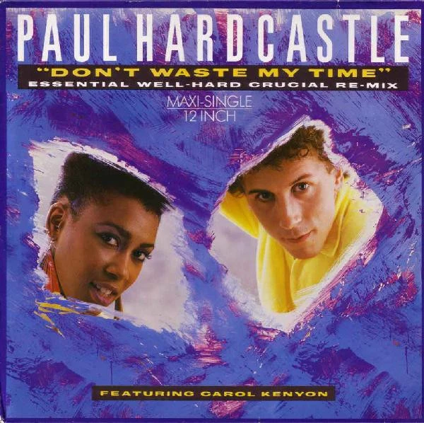 Item Don't Waste My Time (Essential Well-Hard Crucial Re-Mix) product image