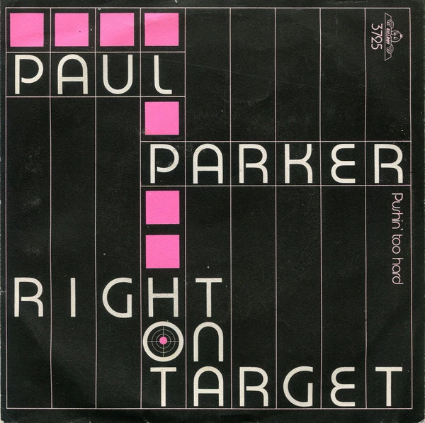 Right On Target / Pushin' Too Hard