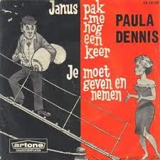 Item Janus, Pak Me Nog Een Keer / Je Moet Geven En Nemen / Je Moet Geven En Nemen product image