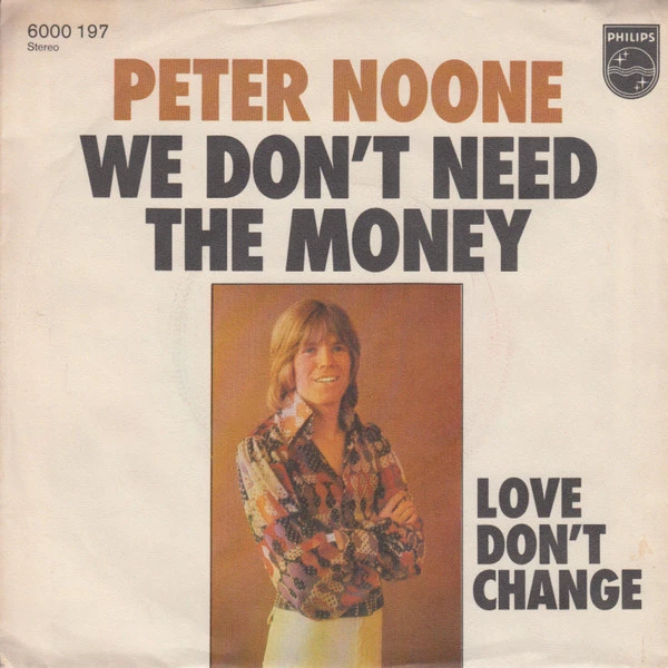 We Don't Need The Money / Love Don't Change