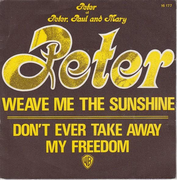 Weave Me The Sunshine / Don't Ever Take Away My Freedom / Don't Ever Take Away My Freedom