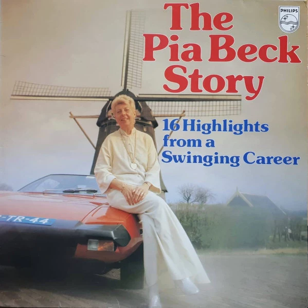 The Pia Beck Story - 16 Highlights From A Swinging Career