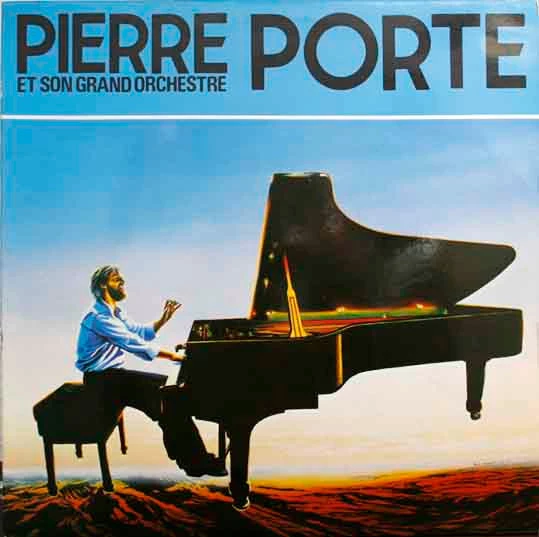 Pierre Porte Et Son Grand Orchestre