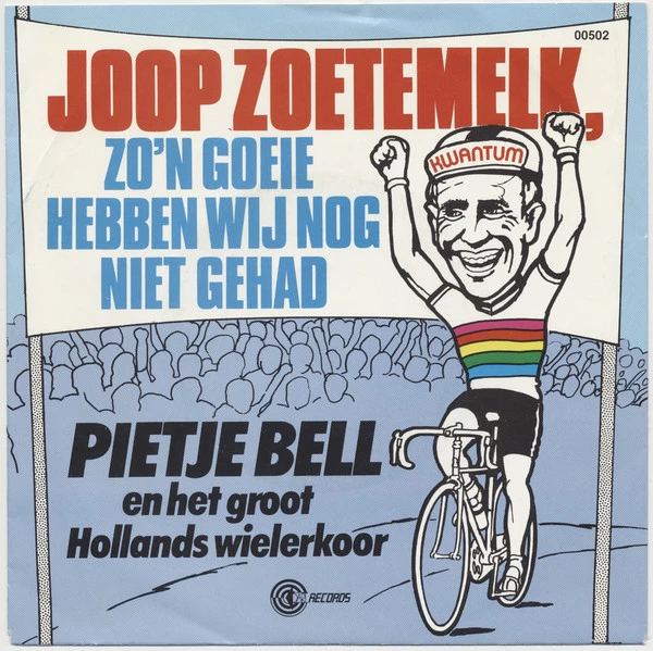 Item Joop Zoetemelk, Zo'n Goeie Hebben Wij Nog Niet Gehad / Zo'n Goeie Hebben Wij Nog Niet Gehad product image