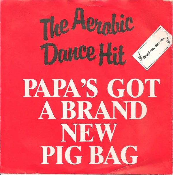 Papa's Got A Brand New Pigbag / The Backside