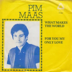 What Makes The World / For You My Only Love