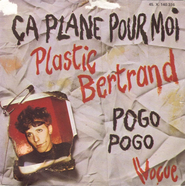 Ça Plane Pour Moi / Pogo Pogo