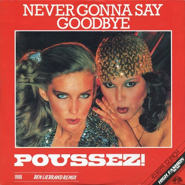 Never Gonna Say Goodbye (1986 Ben Liebrand Remix) / Let's Rollerskate