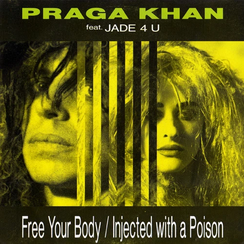 Free Your Body / Injected With A Poison / Injected With A Poison