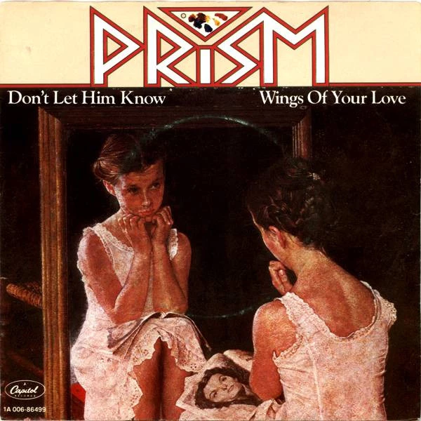 Don't Let Him Know / Wings Of Your Love