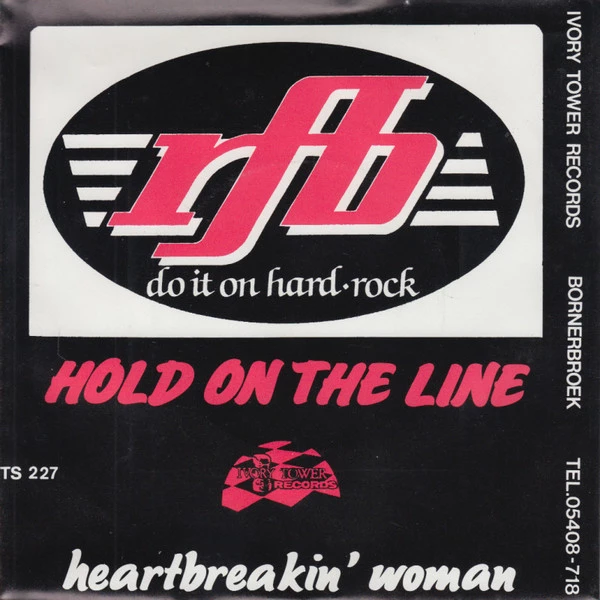 Hold On The Line  / Heartbreakin' Woman